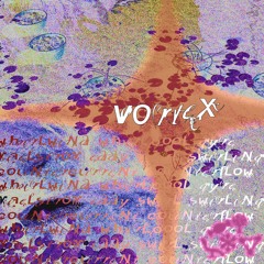 Vortex Mix 1 ✻ Ivy