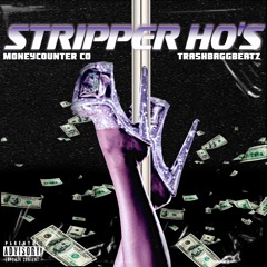 stripper ho's prodby trashbaggbeatz