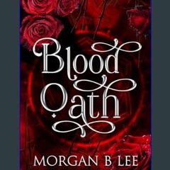[ebook] read pdf 🌟 Blood Oath: A Paranormal Reverse Harem Romance (Cursed Legacies Book 1)     Kin