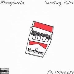 Smoking Kills ft. @hktracks (Prod. by Cxdy)