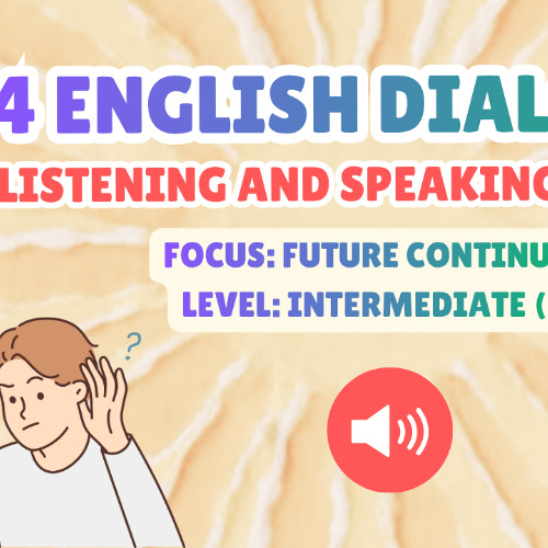 4 Future Continuous Dialogues: English Listening and Speaking (B1)