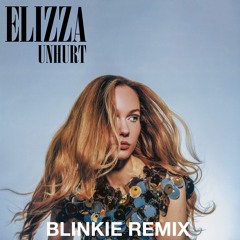 Unhurt - Blinkie Remix