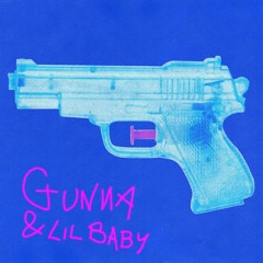 GUNNA & LILBABY