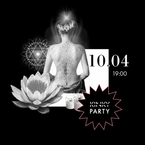 Kinky Party. Tantra Fusion 10/04/21 (Live DJ — Set By UNLOUDD)