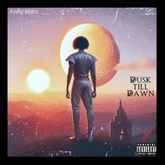 Dusk Till Dawn (Prod. Donnie Katana)