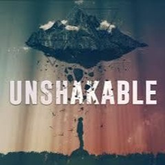 Unshakable
