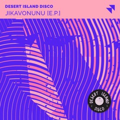 DC Promo Tracks #778: Desert Island Disco "Jikavonunu"