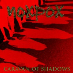 noxpox - caravan of shadows