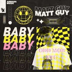 Matt Guy - Baby Vs Odd Mob - XTC - XTZ Edit