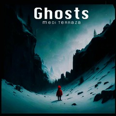 Ghosts by Medi Terraza
