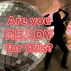 Are You Ready For This?