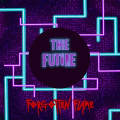 The Future - Forgotten Flame