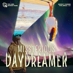 Missterious - Daydreamer
