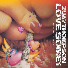 "LoVe SoMe1" - Zuay Thompson (Prod. FASTLIFEBEATS)