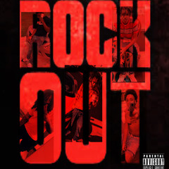 ROCK OUT