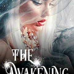 READ PDF EBOOK EPUB KINDLE The Awakening: A Dark Paranormal Cinderella Retelling (The Controllers Bo