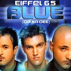 Eiffel 65 - Blue (Alex Van Fader 2021 Refresh Remix)