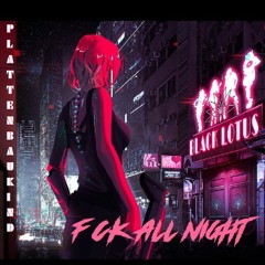 FCK all Night Plattenbaukind [PBK]