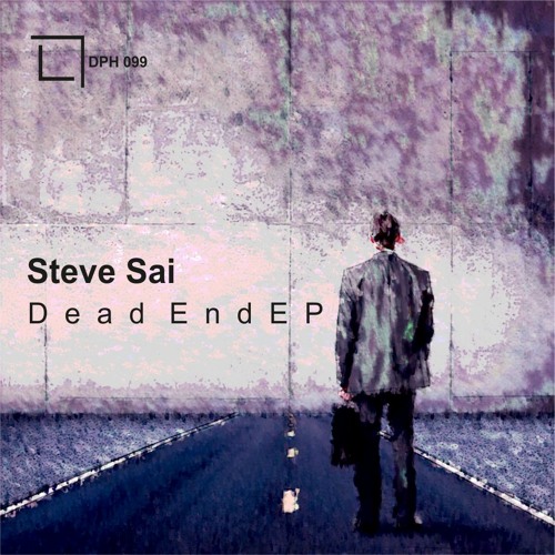 Steve Sai - Dead End (Original Mix) [Deep Phase] SC Preview