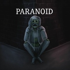 Paranoid- Beast & Zell ThreeHunnid