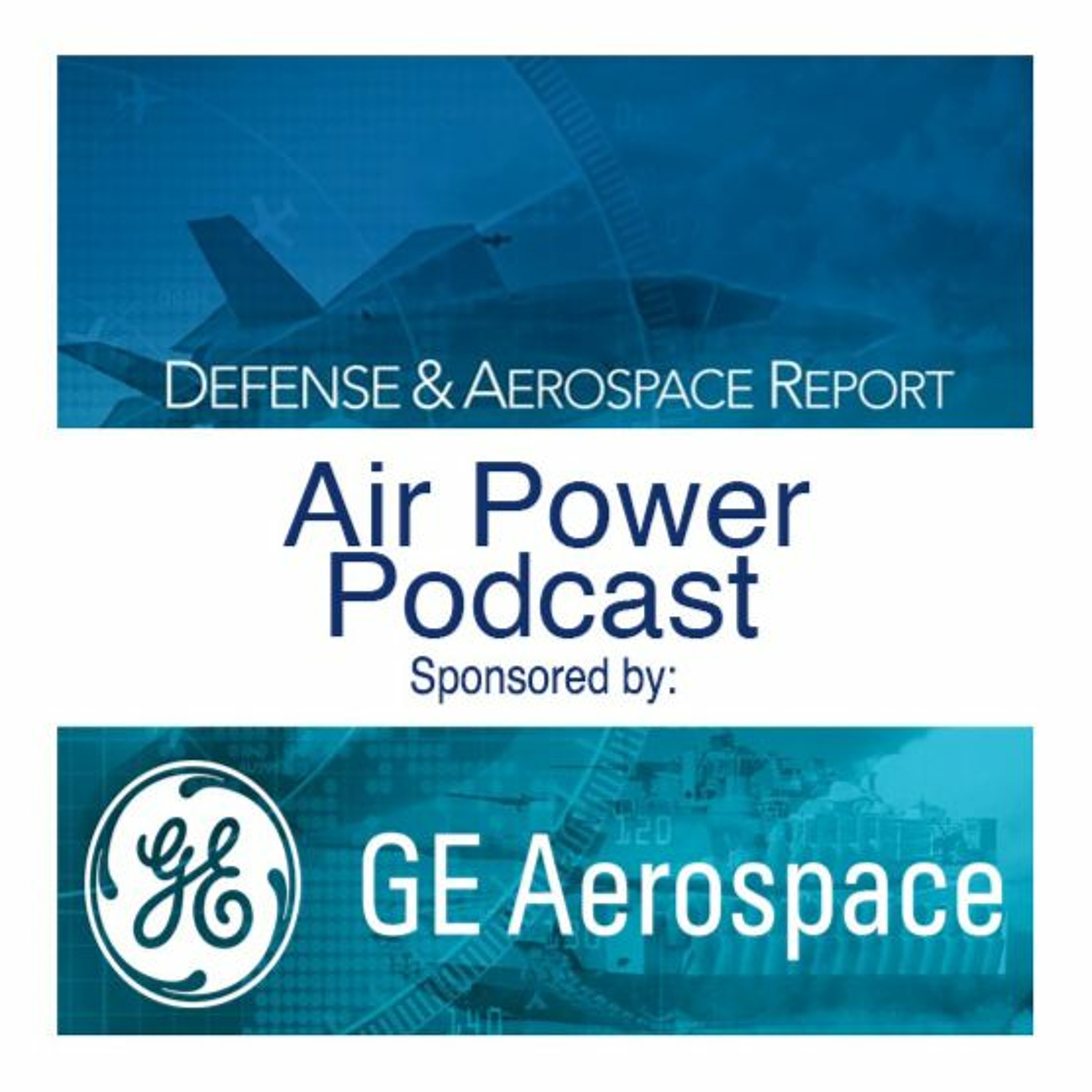 Defense & Aerospace Air Power Podcast [May 11, 23] Ep17: Spear It In the Sky