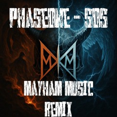 PhaseOne & Make Them Suffer - SOS - [MayhaM Music Bootleg]