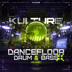 KULTURE - Dancefloor Drum & Bass (Vol. 1) [OFFICIAL DEMO]