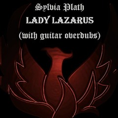Sylvia Plath - Lady Lazarus (With Guitar & Drums Overdubs)(prod. anticøn)