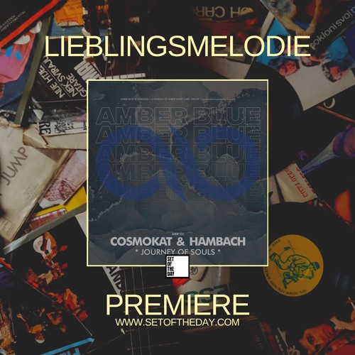 PREMIERE: Cosmokat & Hambach - Journey Of Souls (Original Mix)[Amber Blue]