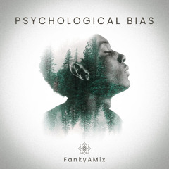 Psychological bias