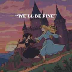 WE'LL BE FINE (freedom) - prod by Nitrron