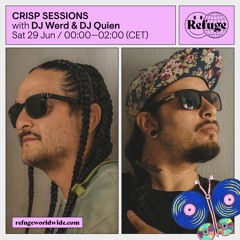 CRISP SESSIONS - DJ Werd & DJ Quien - 29 Jun 2024