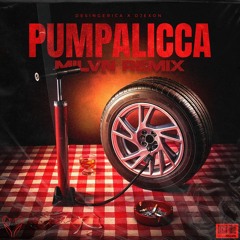 DESINGERICA x DJEXON - PUMPALICCA (milvn remix)