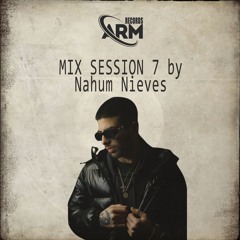 Nahum Nieves   Mix Session 007 (ARM Records)