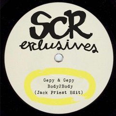 Gepy & Gepy - Body To Body (Jack Priest Edit)