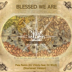 Blessed We Are - Peia(DJ Vitório Feat DJ WinX Zoukable Bootleg)- Shortened Version