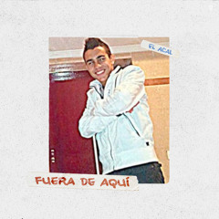 Fuera de aquÍ