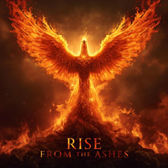 Rise From the Ashes