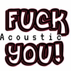 KRYPT-FUCK YOU BABY(ACOUSTIC WIP) 2022