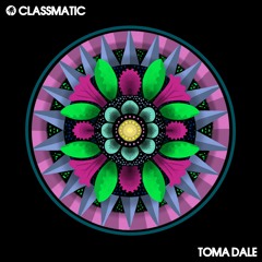 Classmatic - Toma Dale EP [Hot Creations]