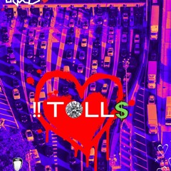 !! Tolls