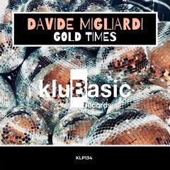 Davide Migliardi - Gold Times (Regroove Mix)