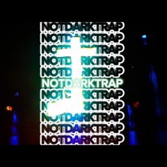NOTDARKTRAP (Prod. Yung Sloth)