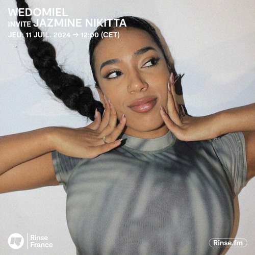 WEDOMIEL invite JAZMINE NIKITTA - 11 Juillet 2024
