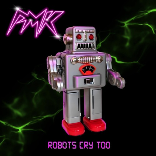 Pumuki - Robots Cry Too - NEW NOW!
