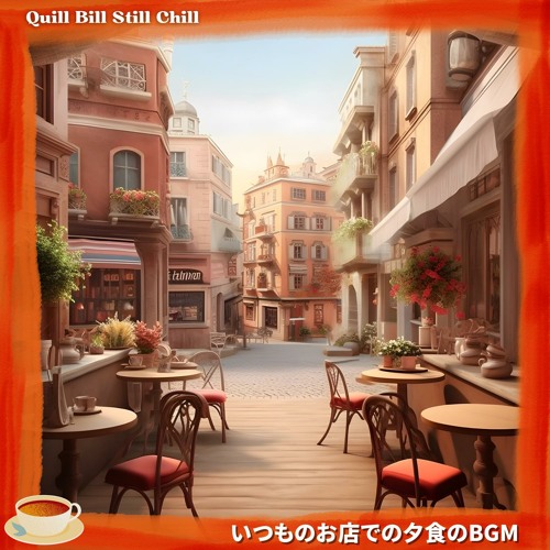 Stream First Sounds by Quill Bill Still Chill Listen online for free