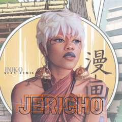 Jericho - Iniko (Xean Remix)