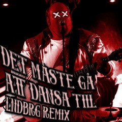 Det Måste Gå Att Dansa Till-Larz Kristerz(LNDBRG remix)