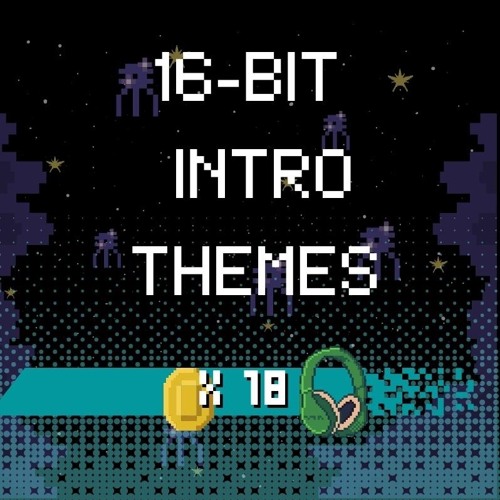 SAMPLER TRACKS OF ALL 16-BIT INTRO THEMES