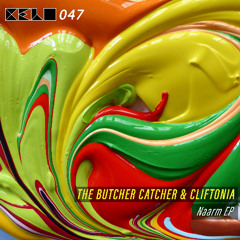 The Butcher Catcher & Cliftonia - Naarm EP - CELO 047